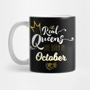 Real Queens Are Born in October Birthday Gift Mug